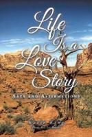 Life Is a Love Story