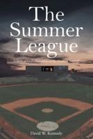The Summer League: A Story of God's Providence in the Game of Baseball