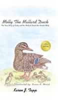 Molly the Mallard Duck