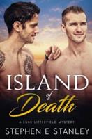 Island of Death: A Luke Littlefield Mystery