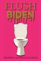 Flush Biden