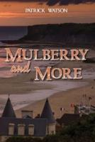 Mulberry and More