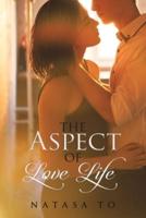 The Aspect of Love Life