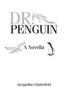 Dr. Penguin: A Novella