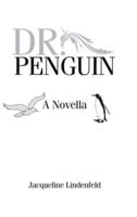 Dr. Penguin: A Novella