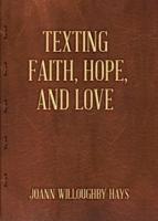 Texting Faith, Hope, and Love