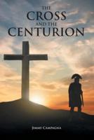The Cross and the Centurion