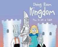 Dining Room Kingdom