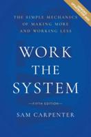 Work the System (5Th Edition)