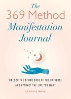 The 369 Method Manifestation Journal