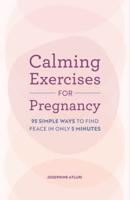 Calming Exercises for Pregnancy