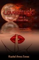 Lovestruck: Kisses, Lies, and Oatmeal Cream Pies