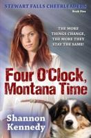 Four O'Clock Montana Time