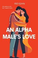 An Alpha Male's Love