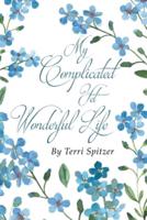 My Complicated Yet Wonderful Life