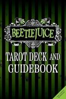 Beetlejuice Tarot Deck and Guide