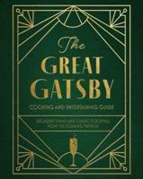 Great Gatsby Cooking and Entertaining Guide