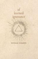 Of Learned Ignorance