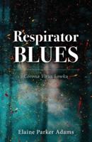 Respirator Blues