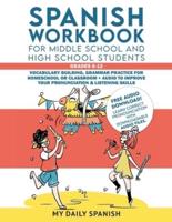 Spanish Workbook for Middle School and High School Students - Grades 6-12: Vocabulary building, grammar practice for homeschool or classroom + audio to improve your pronunciation & listening skills