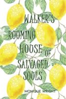 Walker's Rooming House of Salvaged Souls