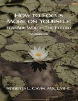 How to Focus More on Yourself