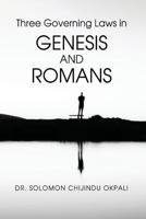 Three Governing Laws in Genesis and Romans