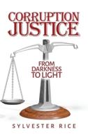 Corruption Justice from Darkness to Light