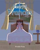Fearful Frances