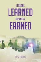 Lessons Learned Business Earned