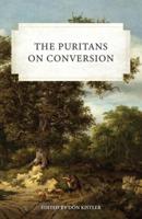 The Puritans on Conversion