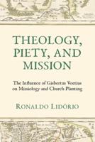Theology, Piety, and Mission