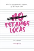 No Estamos Locas