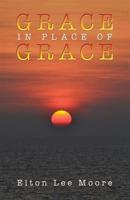 Grace in Place of Grace