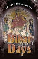 Bihar Days