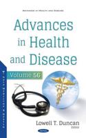 Advances in Health and Disease. Volume 56