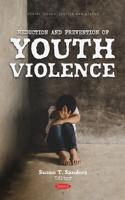 Reduction and Prevention of Youth Violence