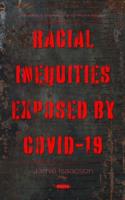 Racial Inequities Exposed by COVID-19