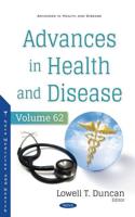 Advances in Health and Disease. Volume 62