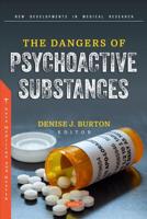 The Dangers of Psychoactive Substances