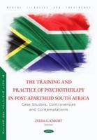 The Training and Practice of Psychotherapy in Post-Apartheid South Africa