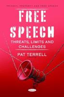 Free Speech: Threats, Limits and Challenges