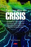 The Long Way to Crisis