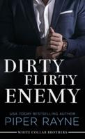 Dirty Flirty Enemy (Large Print Hardcover)