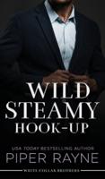 Wild Steamy Hook-Up (Hardcover)