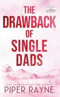 The Drawback of Single Dads