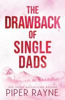 The Drawback of Single Dads (Large Print)