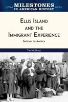 Ellis Island and the Immigrant Experience