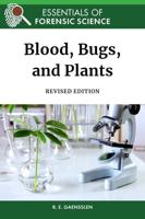 Blood, Bugs, and Plants