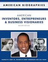 American Inventors, Entrepreneurs, and Business Visionaries